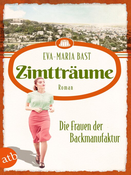 Title details for Zimtträume – Die Frauen der Backmanufaktur by Eva-Maria Bast - Available